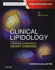 Clinical Lipidology : a Companion to Braunwald's Heart Disease : Expert Consult