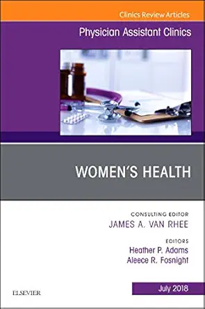 Women's Health, an Issue of Physician Assistant Clinics