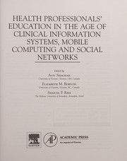 Health Professionals' Education in the Age of Clinical Information Systems, Mobile Computing and Social Networks