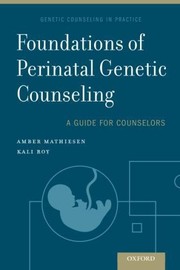 Foundations of Perinatal Genetic Counseling