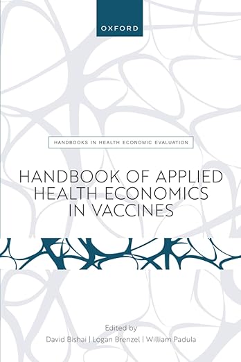 Handbook of Applied Health Economics in Vaccines