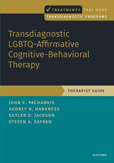 Transdiagnostic LGBTQ-Affirmative Cognitive-Behavioral Therapy