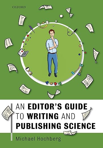 AN EDITOR'S GUIDE TO WRITING AND PUBLISHING SCIENCE