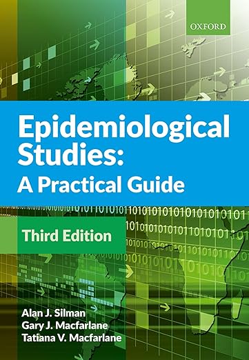 Epidemiological Studies - A Practical Guide