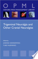 Trigeminal Neuralgia and Other Cranial Neuralgias