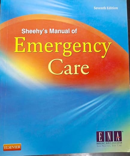 Sheehy’s Manual of Emergency Care