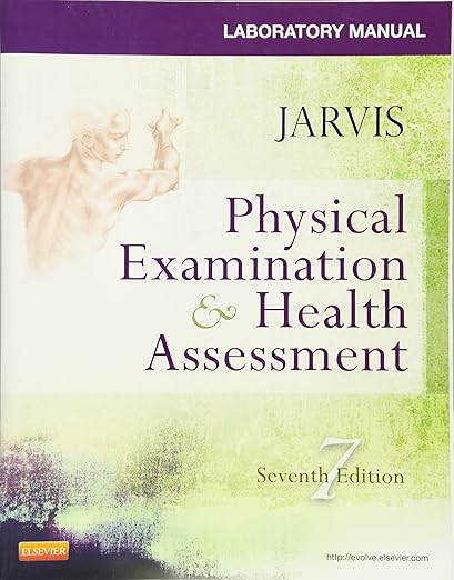 Laboratory Manual for Physical Examination and Health Assessment
