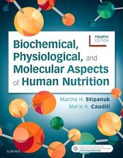 Biochemical, physiological and molecular aspects of human nutrition - 4. edicion