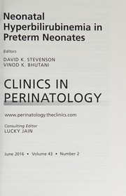 Neonatal Hyperbilirubinemia in Preterm Neonates, an Issue of Clinics in Perinatology