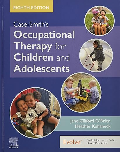 Case-Smith's Occupational Therapy for Children and Adolescents