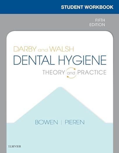 Student Workbook for Darby and Walsh Dental Hygiene