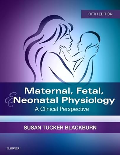 Maternal, Fetal, and Neonatal Physiology