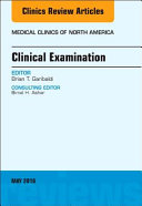 Clinical Examination, an Issue of Medical Clinics of North America
