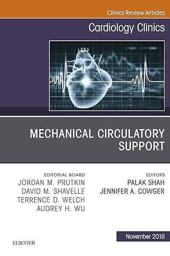 Mechanical Circulatory Support, an Issue of Cardiology Clinics