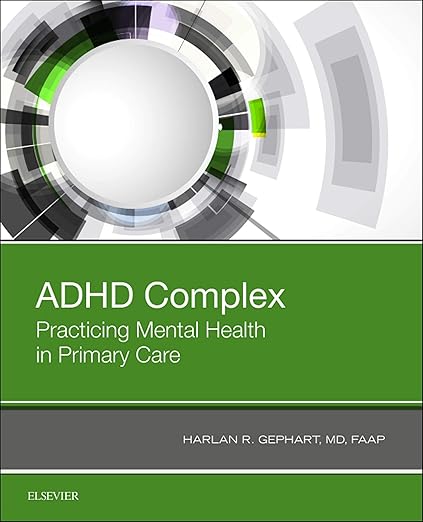 ADHD Complex: Practicing Mental Health in Primary Care