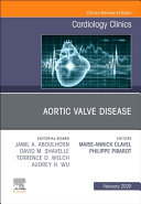 Aortic Valve Disease, an Issue of Cardiology Clinics