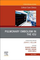 Pulmonary Embolism in the Icu, an Issue of Critical Care Clinics, Volume 36-3