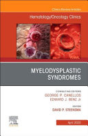 Myelodysplastic Syndromes an Issue of Hematology/Oncology Clinics of North America