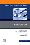 Immunizations, an Issue of Primary Care: Clinics in Office Practice, Volume 47-3