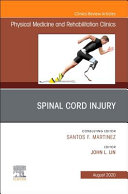 Spinal Cord Injury, an Issue of Physical Medicine and Rehabilitation Clinics of North America