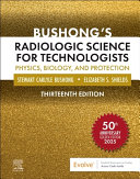 Bushong's Radiologic Science for Technologists