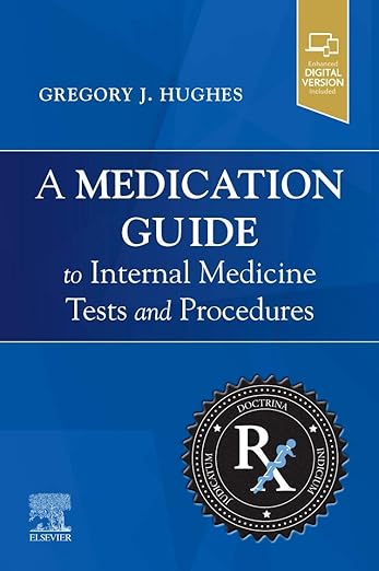 A Medication Guide to Internal Medicine Tests and Procedures