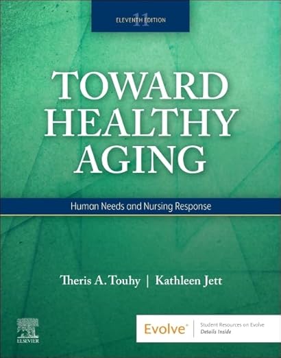 Toward Healthy Aging: Human Needs and Nursing Response