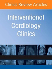 State of the Art in STEMI Care, An Issue of Interventional Cardiology Clinics