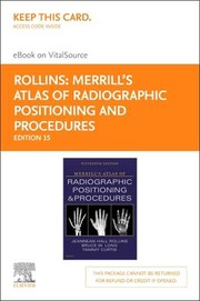 Merrill's Atlas of Radiographic Positioning and Procedures - 3-Volume Set - Elsevier EBook on VitalSource