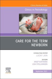 Care for the Term Newborn, an Issue of Clinics in Perinatology