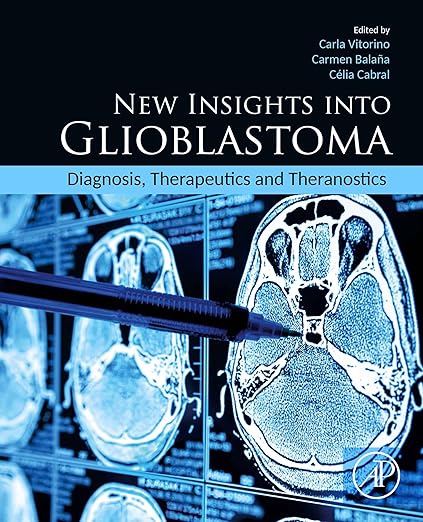 New Insights into Glioblastoma