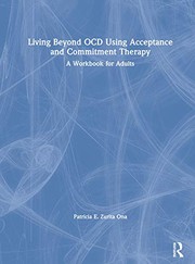 Living Beyond OCD Using Acceptance and Commitment Therapy