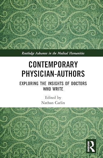 Contemporary Physician-Authors: Exploring the Insights of Doctors Who Write