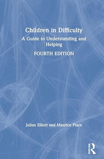 Children in Difficulty: A Guide to Understanding and Helping