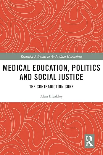 Medical Education Politics and Social Justice
