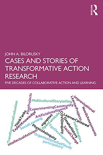 Cases and Stories of Transformative Action Research