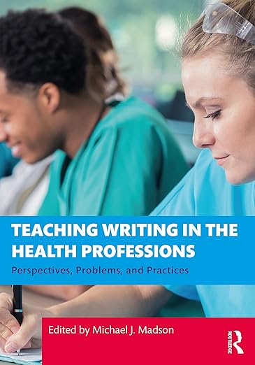 Teaching Writing in the Health Professions