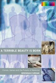 A terrible beauty is born