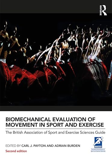 Biomechanical Evaluation of Movement in Sport and Exercise