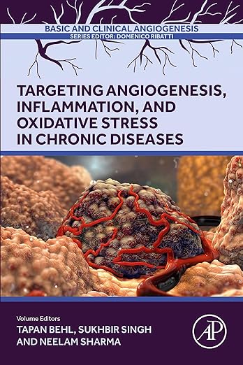 Targeting Angiogenesis, Inflammation and Oxidative Stress in Chronic Diseases