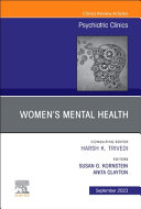 Women's Mental Health, An Issue of Psychiatric Clinics of North America