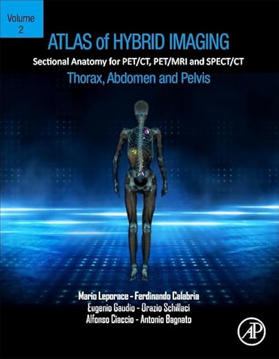 Atlas of Hybrid Imaging of the Thorax, Abdomen and Pelvis, Volume 2