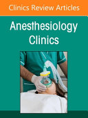 Cardiothoracic Anesthesia and Critical Care, an Issue of Anethesiology Clinics