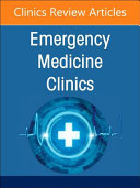 Risk Management in Emergency Medicine, an Issue of Emergency Medicine Clinics of North America