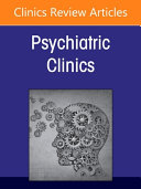 Innovative Models of Care: Improving Treatment Access, an Issue of Psychiatric Clinics of North America