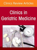 Loneliness and Social Isolation in the Care of the Older Adult, an Issue of Clinics in Geriatric Medicine