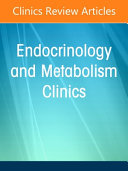 Pituitary Disease, an Issue of Endocrinology and Metabolism Clinics of North America