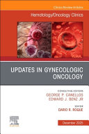 Updates in Gynecologic Oncology, An Issue of Hematology/Oncology Clinics of North America