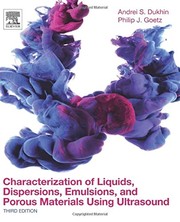Characterization of Liquids, Dispersions, Emulsions and Porous Materials Using Ultrasound