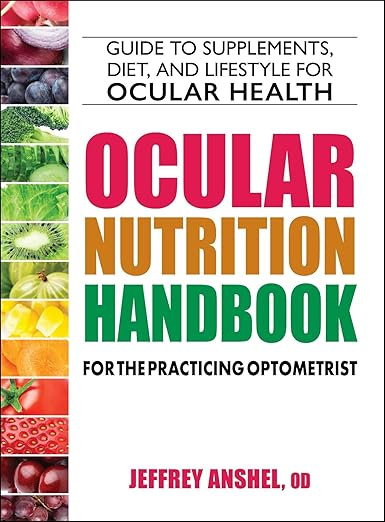 Ocular Nutrition Handbook for the Practicing Optometrist